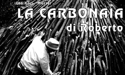 La Carbonaia di Roberto - Fotografie di Uta Karl Mazzei