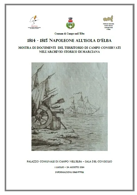1814-1815 Napoleone all'Isola d' Elba- Mostra di documenti del territorio di Campo conservati nell'Archivio storico di Marciana