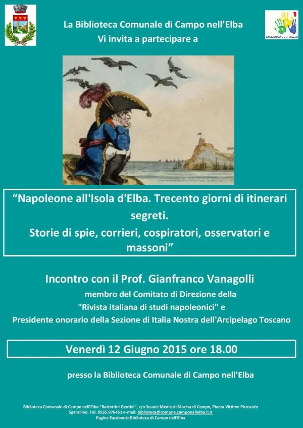 “Napoleone all'Isola d'Elba. Trecento giorni di itinerari segreti. Storie di spie, corrieri, cospiratori, osservatori e massoni”  