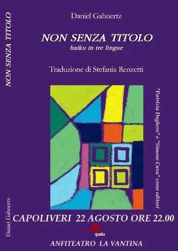 Presentazione del libro “Non senza titolo – haiku in tre lingue” di Daniel Gahnertz