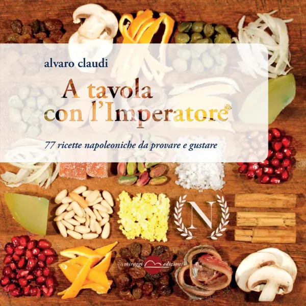 "A tavola con l'Imperatore", presentazione libro di Alvaro Claudi
