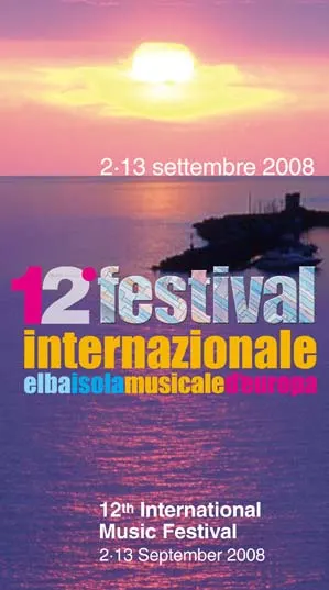 Elba Isola Musicale d'Europa - 12 Festival Internazionale
