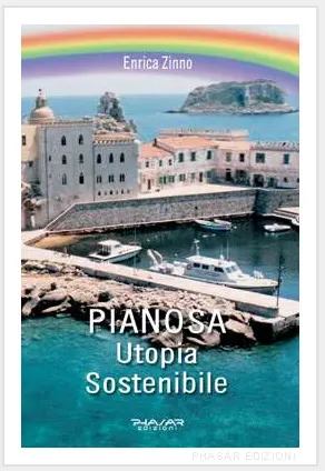 Pianosa Utopia Sostenibile