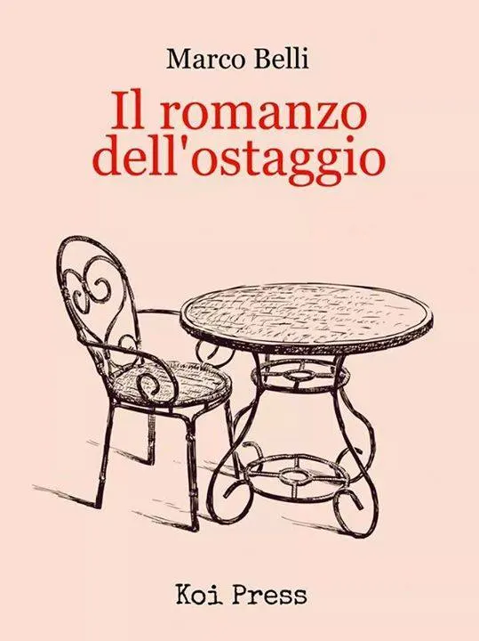 "Il romanzo dell'ostaggio", presentazione del libro di Marco Belli