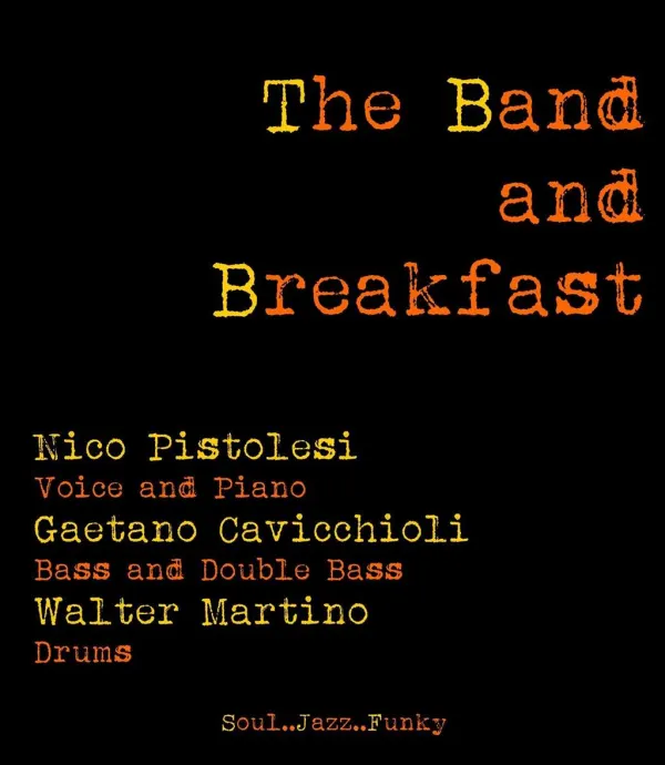 Concerto The Band & Breakfast - non solo jazz...trio