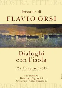 Mostra di Flavio Orsi - Dialoghi con l'Isola