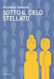 Presentazione libro "Sotto il cielo stellato"