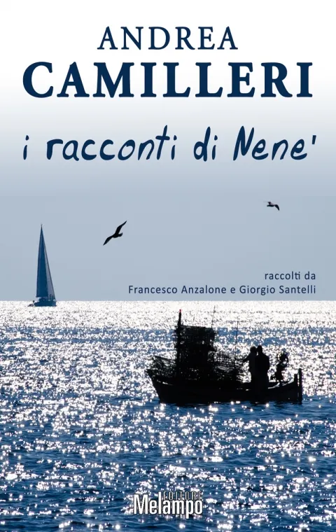 "I racconti di Nenè": le storie di vita di Andrea Camilleri diventano un libro