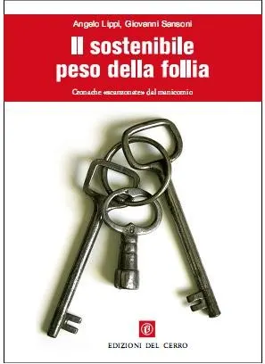 Incontri d’autore: presentazione del libro Il sostenibile peso della follia – Cronache scanzonate dal manicomio di A.Lippi e G.Sansoni