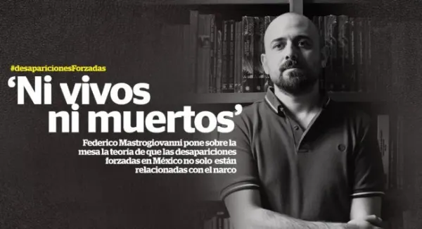 Ni vivos, ni muertos - incontro con il giornalista Federico Mastrogiovanni 