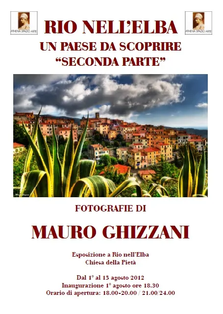 RIO NELL'ELBA, UN PAESE DA SCOPRIRE (II parte) Mostra fotografica di Mauro Ghizzani