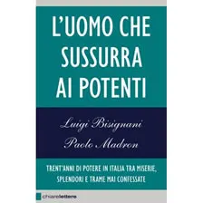 Incontro con Luigi Bisignani: "L'uomo che sussurra ai potenti" 