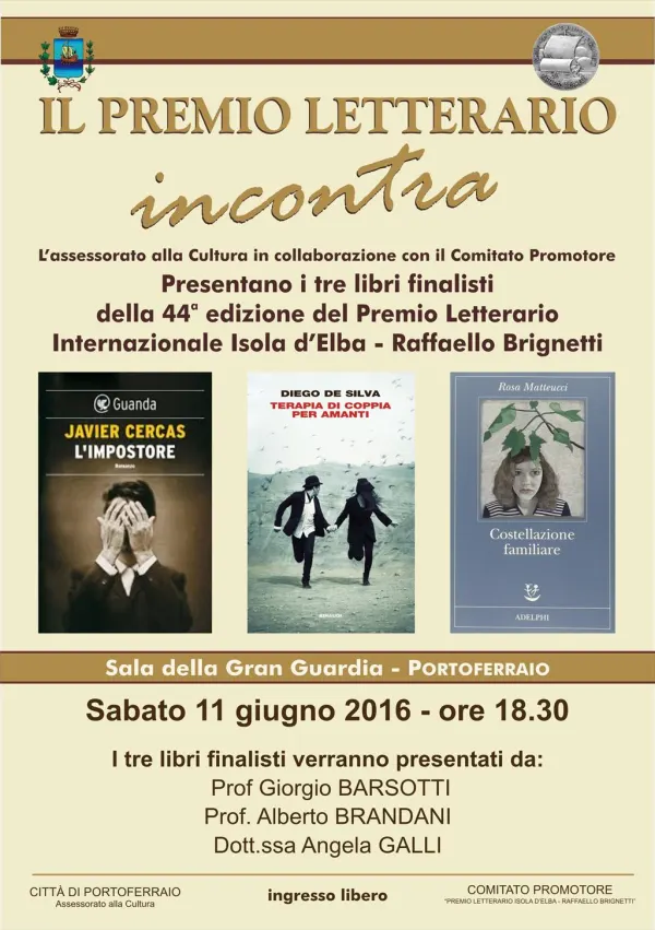 Presentazione delle tre opere finaliste della 44^ edizione del Premio Letterario Internazionale Isola d’Elba – R. Brignetti.