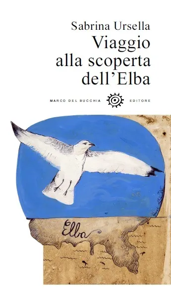 Presentazione del libro " Viaggio alla scoperta dell'Elba" di Sabrina Ursella