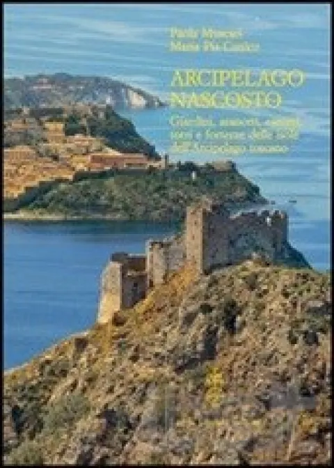 Presentazione di “Arcipelago nascosto” di Paola Muscari e Maria Pia Cunico