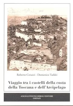 Presentazione libro "Viaggio tra i castelli della costa della Toscana e dell’Arcipelago"