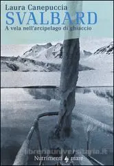 Presentazione del libro "Svalbard" di Laura Canepuccia