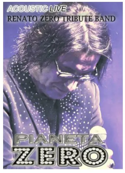 Pianeta Zero - Tribute Band di Renato Zero in concerto