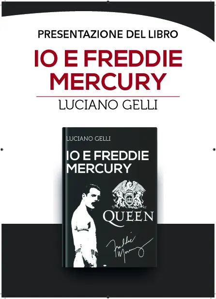 Presentazione libro "Io e Freddie Mercury" di Luciano Gelli