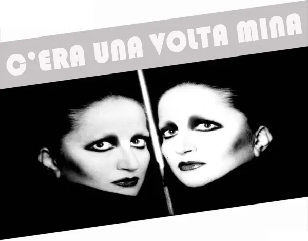 C'era una volta Mina