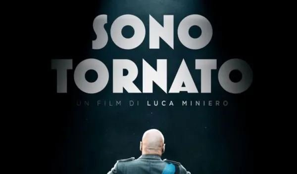  "SONO TORNATO"
