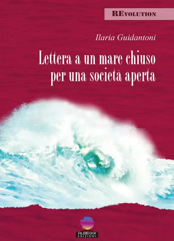 Presentazione di "Lettera a un mare chiuso per una società aperta"