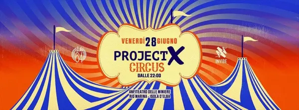 Project X - Circus