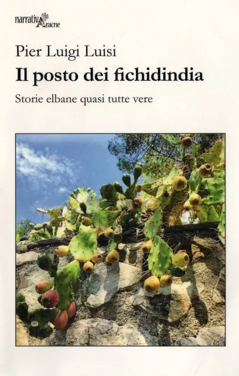 Presentazione libro "Il posto dei fichidindia. Storie elbane quasi tutte vere"