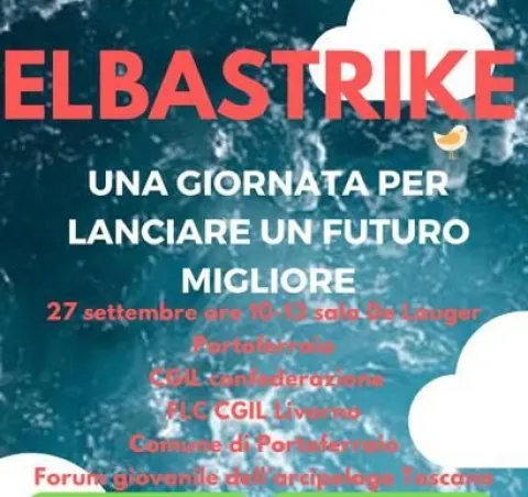Elba strike, una giornata per lanciare un futuro migliore