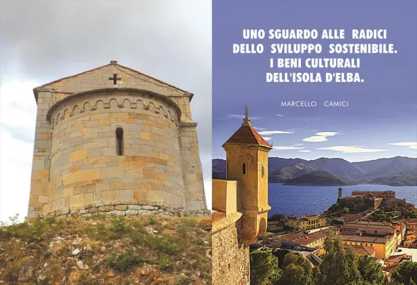 Uno sguardo alle radici dello sviluppo sostenibile. I beni culturali dell’Isola d’Elba