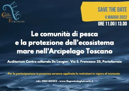 Conferenza “Le comunità di pesca e la protezione dell’ecosistema mare nell'Arcipelago Toscano”