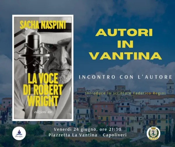 AUTORI IN VANTINA - Incontro con l'autore "Sacha Naspini - La Voce di Robert Wright"