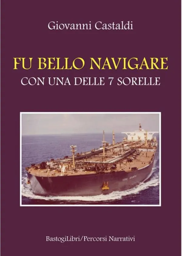 Giovanni Castaldi presenta il libro "Fu bello navigare con una delle sette sorelle"