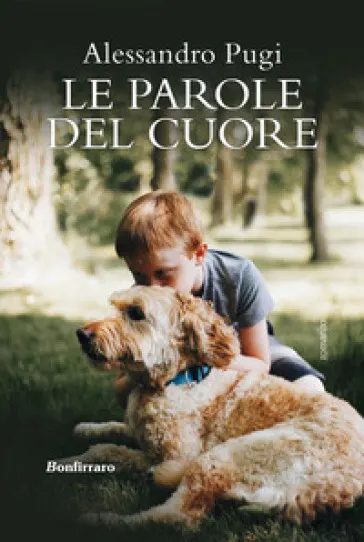 Le parole del cuore - Incontro con l'autore Alessandro Pugi
