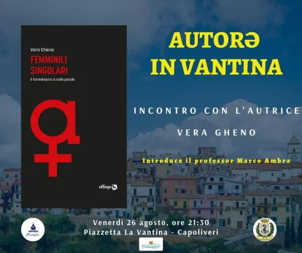 AUTORI IN VANTINA - Incontro con l'autrice "Vera Gheno - Femminili Singolari"