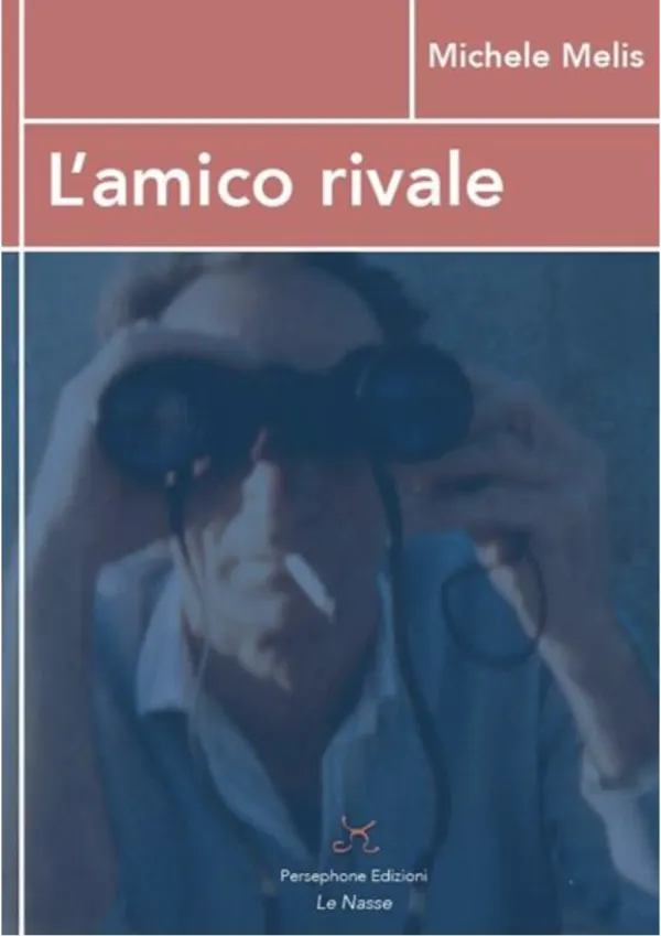 "L'amico rivale" di Michele Melis