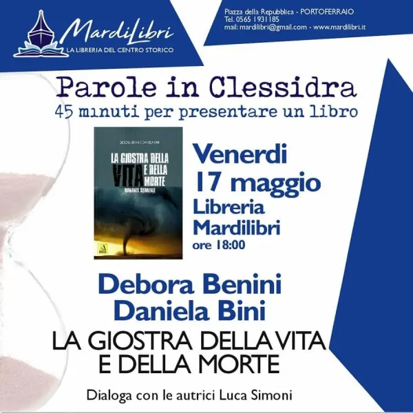 Parole in clessidra: Debora Benini e Daniela Bini - La giostra della vita e della morte 