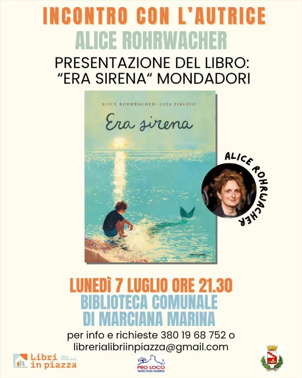 Incontro con l'Autrice Alice Rohrwacher. Presentazione del libro "Era Sirena" Mondadori