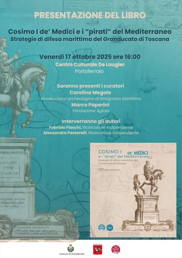 Presentazione del libro "Cosimo I de’ Medici e i ‘pirati’ del Mediterraneo"