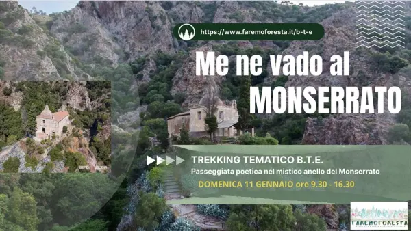 ME NE VADO AL MONSERRATO! Passeggiata poetica nel mistico anello del Monserrato TREKKING TEMATICO B.T.E. 