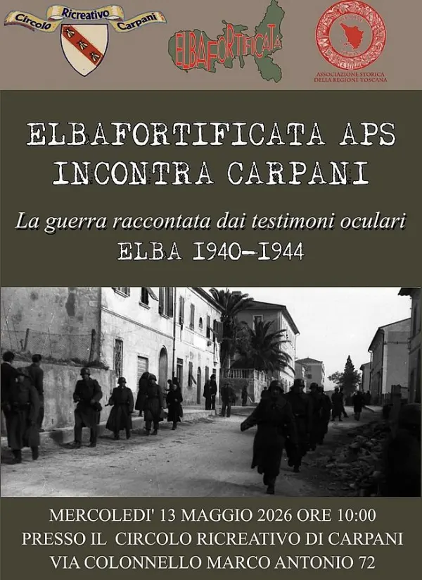 Elbafortificata APS incontra Carpani - La guerra raccontata dai testimoni oculari