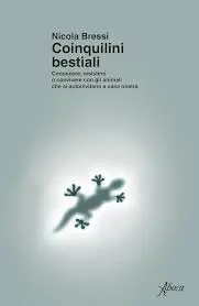 Coinquilini bestiali - presentazion del libro e incontro con l'autore